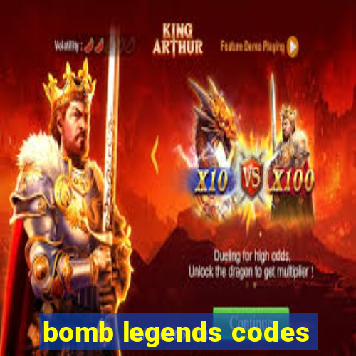 bomb legends codes